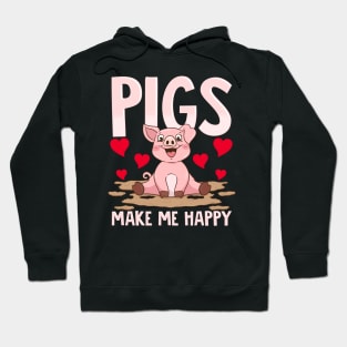 Adorable Pigs Make Me Happy Cute Piglet Pig Girl Hoodie